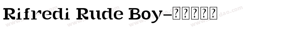 Rifredi Rude Boy字体转换